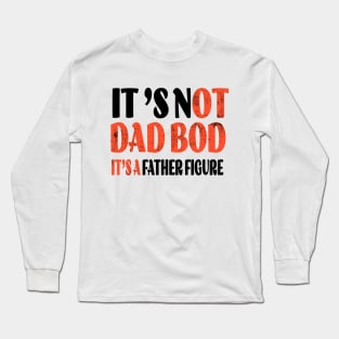 funny Father's Day shirt, Dads day gift Long Sleeve T-Shirt